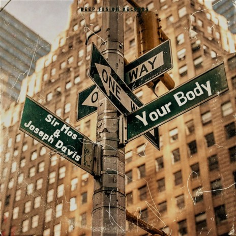 Your Body ft. Joseph Davis | Boomplay Music