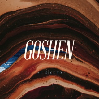 Goshen - Al sicuro