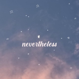 Nevertheless