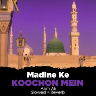 Madine Ke Koochon Mein Lofi