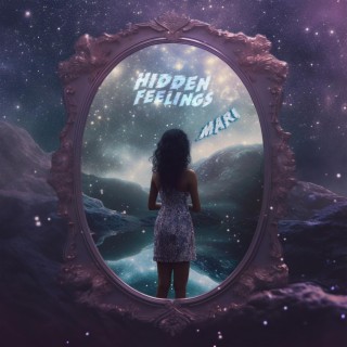 Hidden Feelings lyrics | Boomplay Music