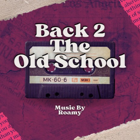 Back 2 The Old School (Radio Edit) | Boomplay Music