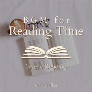 Bgm for Reading Time - Simple Reading