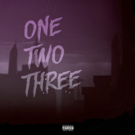 One, Two, Three ft. NATHXN, LXVI & M0P H3AD | Boomplay Music