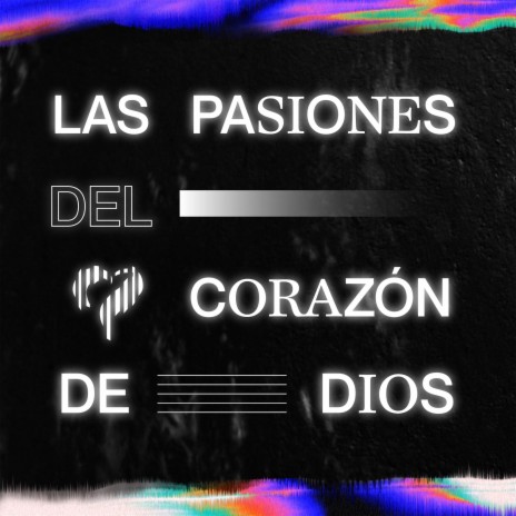 Las Pasiones del Corazón de Dios ft. Agustin Salces | Boomplay Music