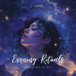 Evening Rituals: Wind Down with Lofi Beats