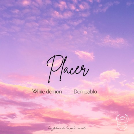 PLACER ft. Don Pablo | Boomplay Music