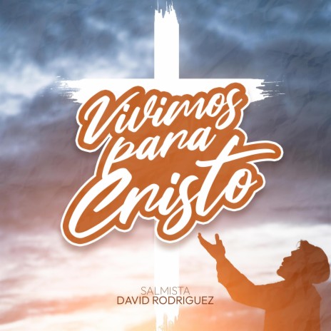 Vivimos para Cristo | Boomplay Music