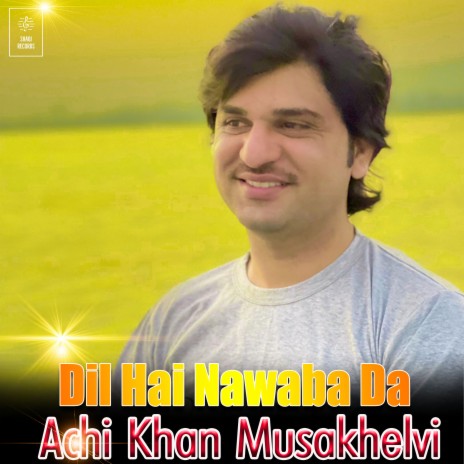 Dil Hai Nawaba Da | Boomplay Music