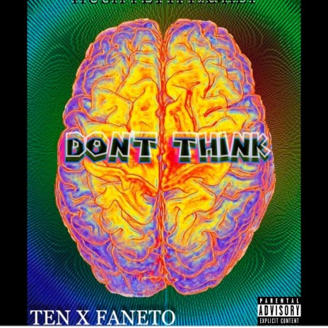 DON'T THINK | Boomplay Music