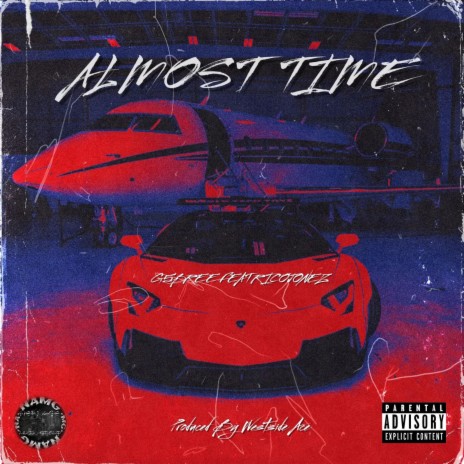 Almost Time ft. RicoJonez | Boomplay Music