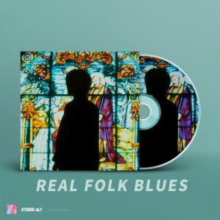 THE REAL FOLK BLUES