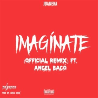 Imagínate (feat. Angel Bacó) [Official Remix]