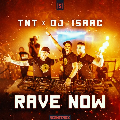 Rave Now ft. Dj Isaac | Boomplay Music