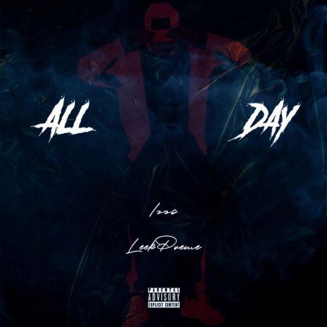 All Day ft. LeekPreme | Boomplay Music