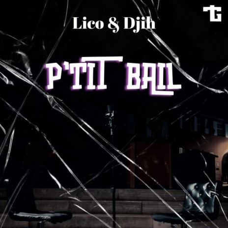P'tit Bail ft. Djih | Boomplay Music
