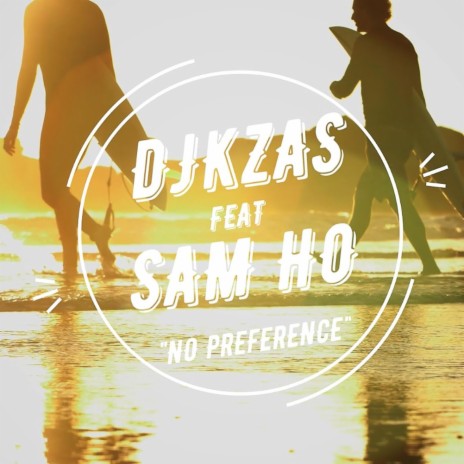 No Preference (feat. Sam Ho)