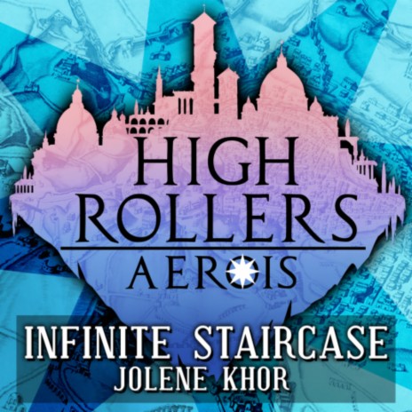 Infinite Staircase (Aerois High Rollers D&D Soundtrack) | Boomplay Music