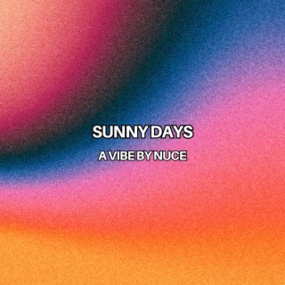 Sunny Days lyrics | Boomplay Music
