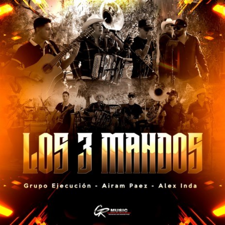 Los Tres Mandos (En Vivo) ft. Alex Inda, Airam Paez & Los Similares de la Baja | Boomplay Music