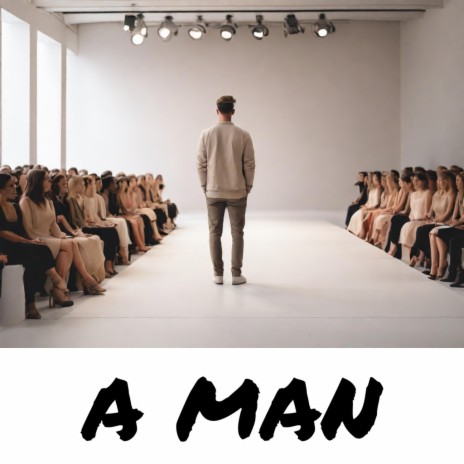A Man | Boomplay Music