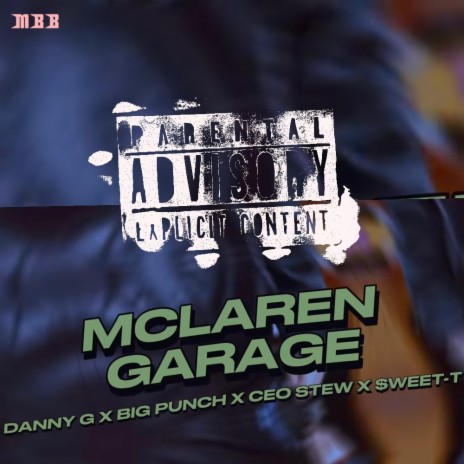 McLaren Garage ft. $weet-T, Big Punch & Danny G Beats | Boomplay Music