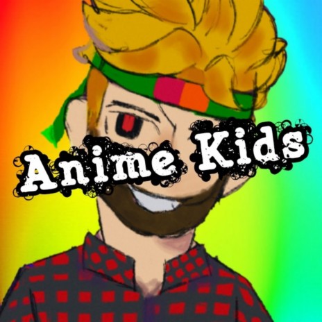 Anime Kids | Boomplay Music