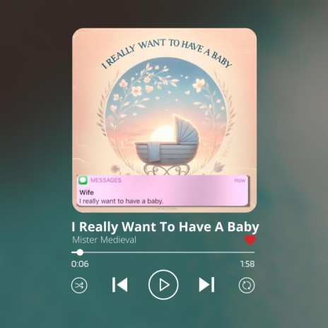 I really want to have a baby | Boomplay Music