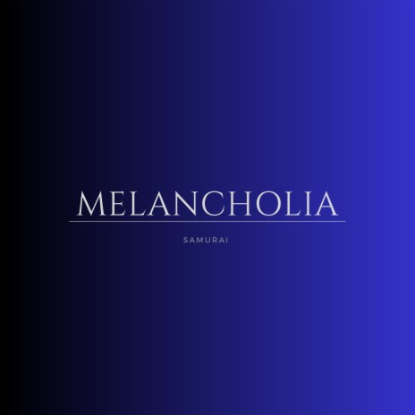 Melancholia | Boomplay Music