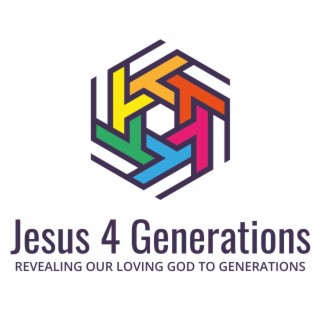 The Jesus 4 Generations Podcast