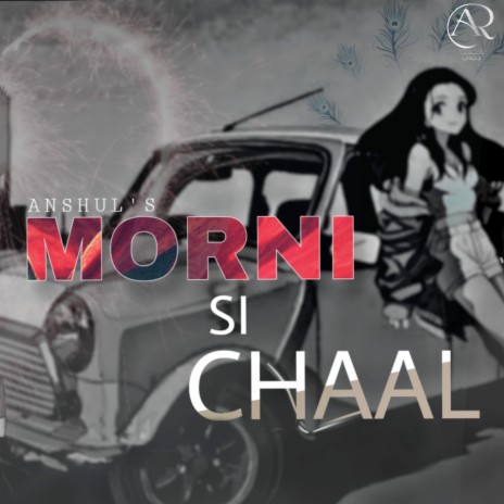Morni Si Chaal | Boomplay Music