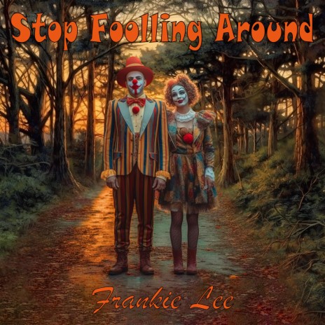 Stop Fooling Around | Boomplay Music