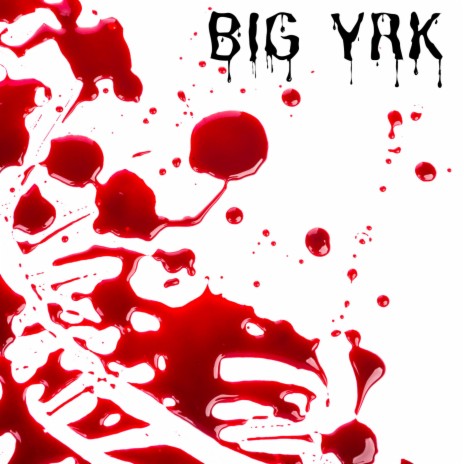 BIG YRK | Boomplay Music