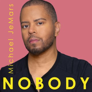 Nobody lyrics | Boomplay Music