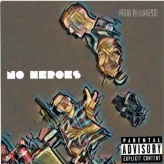 No Heroes