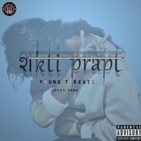 Shakti Prapt (feat. Young T Beatz) | Boomplay Music