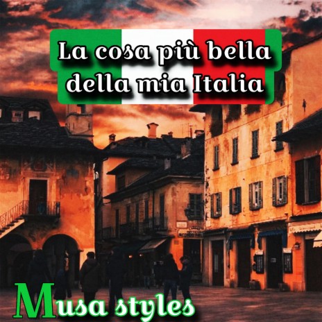 La Cosa più Bella Della Mia Italia | Boomplay Music