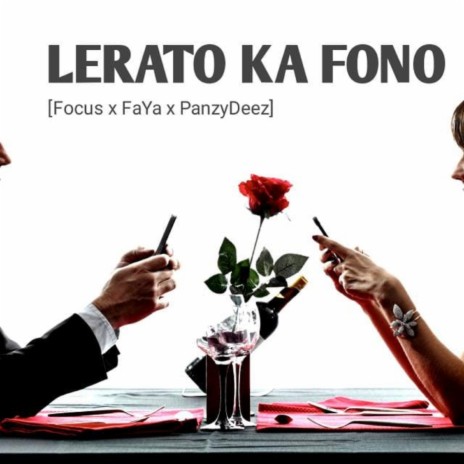 Lerato Ka Fono ft. Faya & PanzyDeez | Boomplay Music