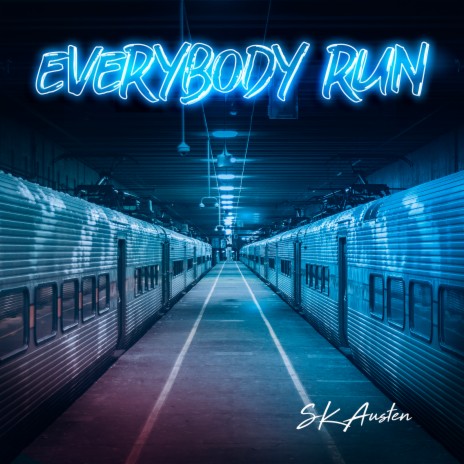 Everybody Run | Boomplay Music