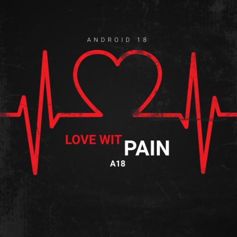 LOVE WIT PAIN | Boomplay Music