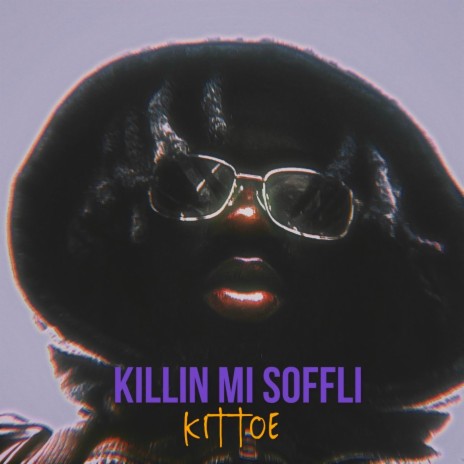 KILLIN MI SOFFLI | Boomplay Music