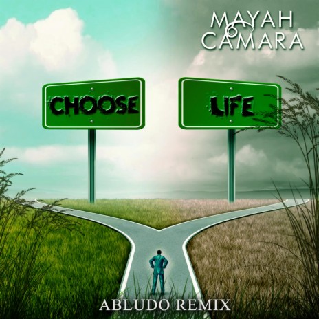 Choose Life (Abludo Remix) ft. Abludo