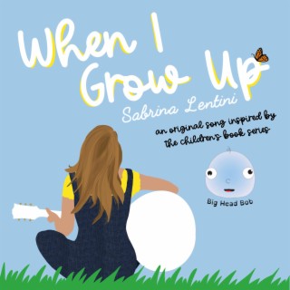 When I Grow Up lyrics | Boomplay Music