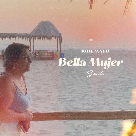 Bella Mujer | Boomplay Music