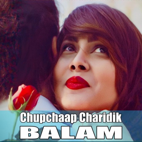 Chup Chaap Charidik | Boomplay Music