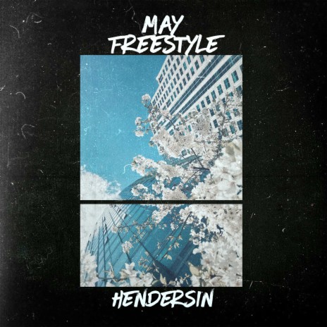 May Freestyle | Boomplay Music