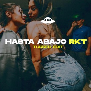 HASTA ABAJO RKT (TURREO EDIT)