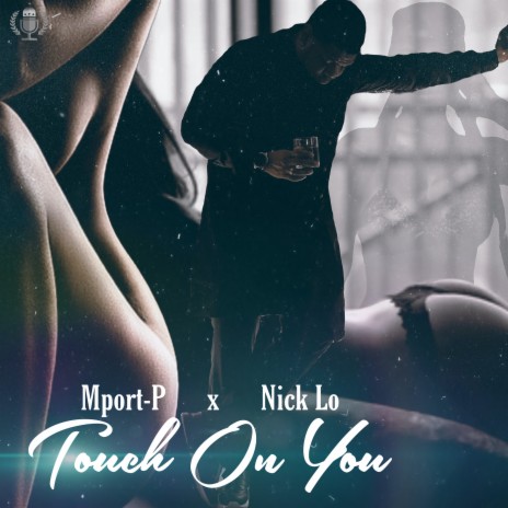 Touch on You ft. Nick Lo | Boomplay Music