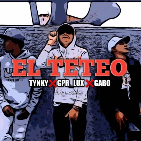 El teteo_Gpr lux X Tinky X Gabo | Boomplay Music