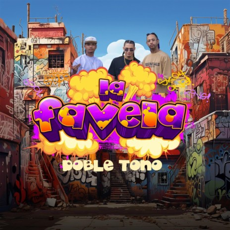 La Favela - Dembow Doble Tono | Boomplay Music